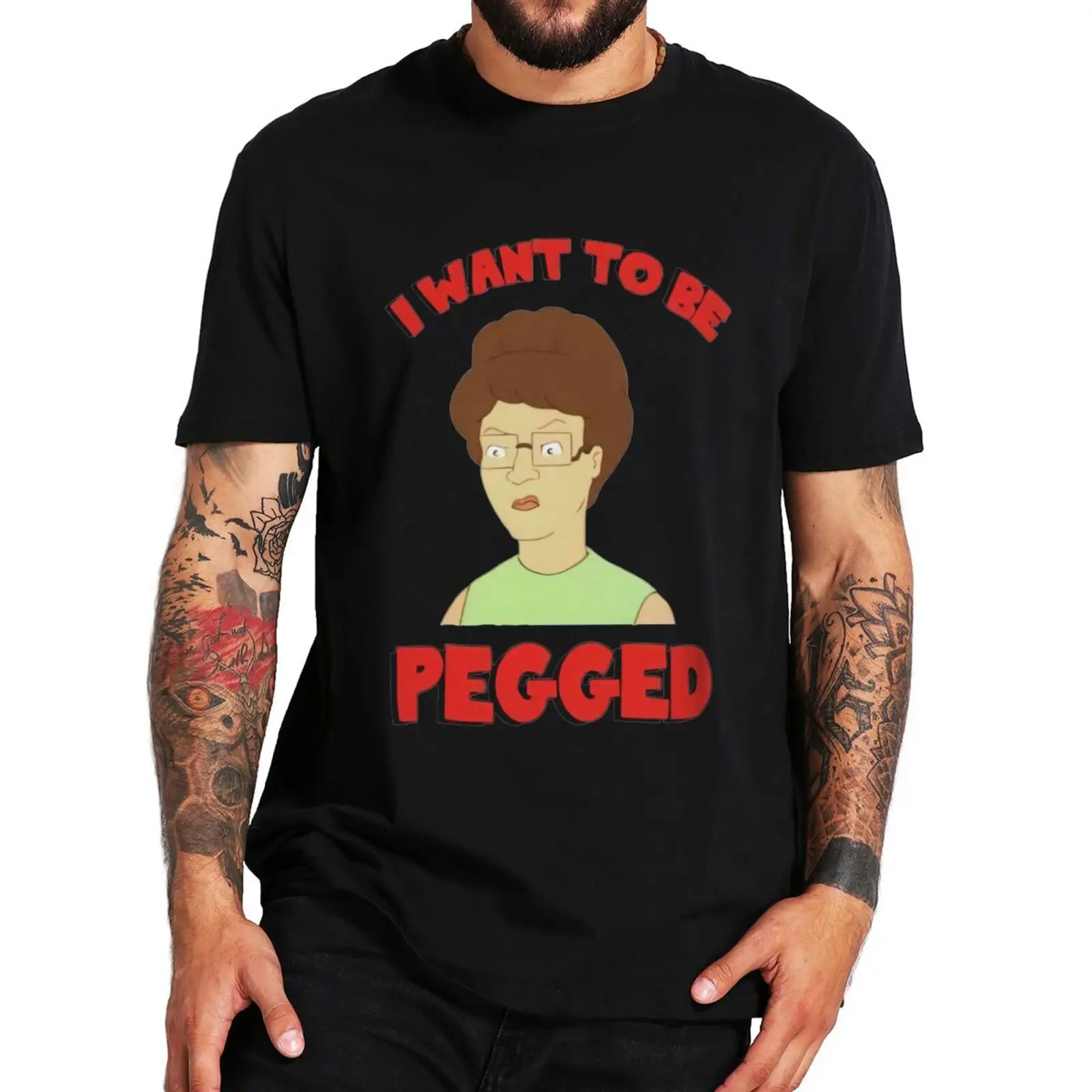 

I Want To Be Pegged T-shirt Funny Meme Adult Humor Hipster Short Sleeve Summer Casual 100% Cotton Unisex O-neck T Shirts EU Size