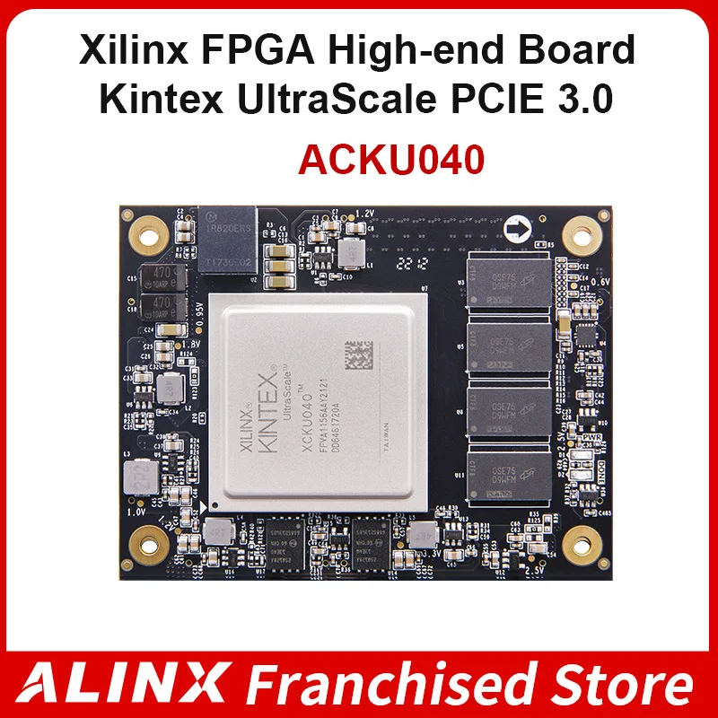 

ALINX SoM ACKU040 Xilinx Kintex UltraScale XCKU040 PCIE 3. 0 FPGA Core Board System on Module KU040