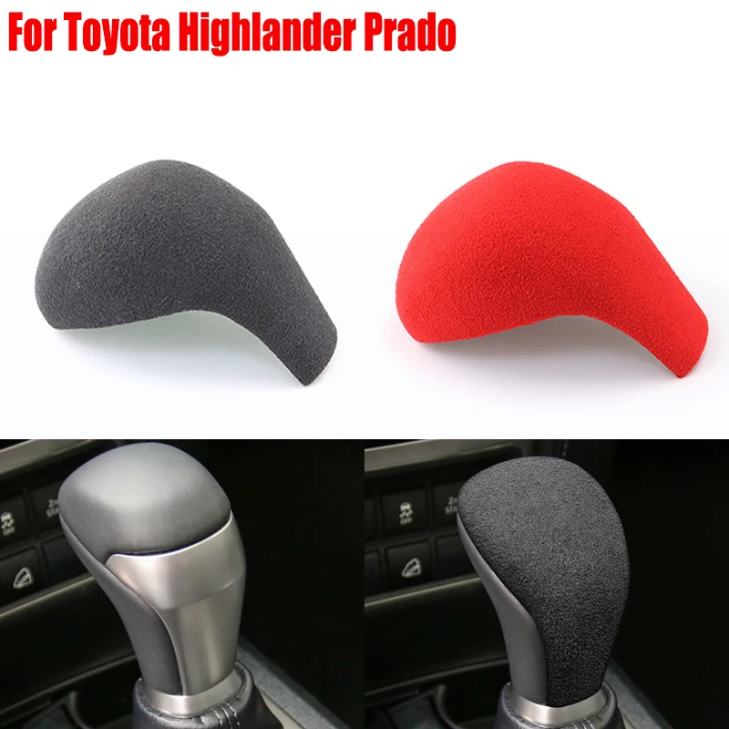 

Замшевая обмотка для Toyota Land Cruiser Prado Highlander, внутренние детали, автомобильные аксессуары, крышка переключения передач
