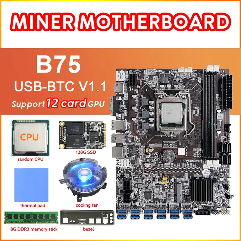 B75 12 Card BTC Mining Motherboard+CPU+Cooling Fan+Thermal Grease+8G DDR3 RAM+128G SSD+Bezel 12USB3.0 LGA1155 DDR3 MSATA