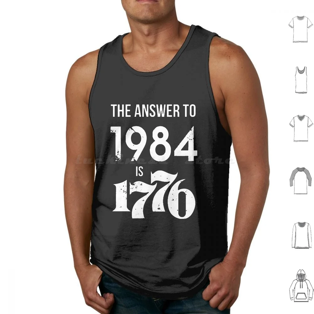 

The Answer To 1984 Is 1776 Tank Tops Vest Sleeveless 1776 Patriot Tyranny 1984 Orwell Based