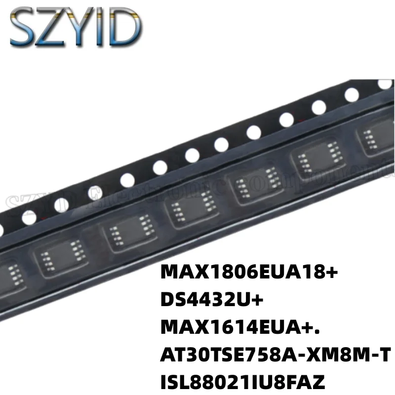 1 шт. MSOP8-MAX1806EUA18 + DS4432U + MAX1614EUA +. AT30TSE758A-XM8M-T isl88021iu8годов