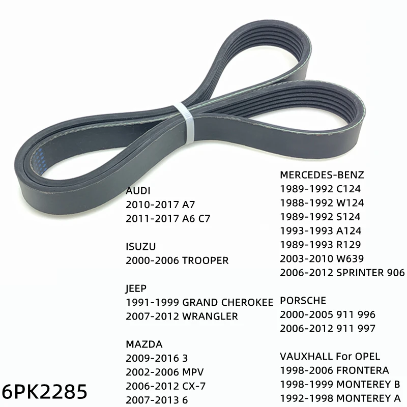 

6PK2285 Engine Air Conditioner Belt V-Ribbed Belts Drive For PORSCHE 911 996 997 VAUXHALL OPEL MONTEREY B A MAZDA 3 6 MPV CX-7