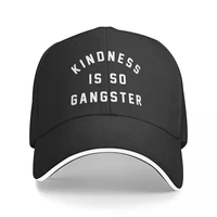 unisex cotton cap for women men kindness is so gangster fashion baseball cap adjustable outdoor streetwear hat
