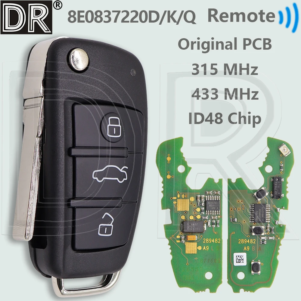

DR Original PCB 8E 0837220 D/220K/220Q ID48Chip 315/433 МГц автомобильный дистанционный ключ для Audi A2 A4 S4 RS4 B7 Cabrio Quattro Avant 2005-2008