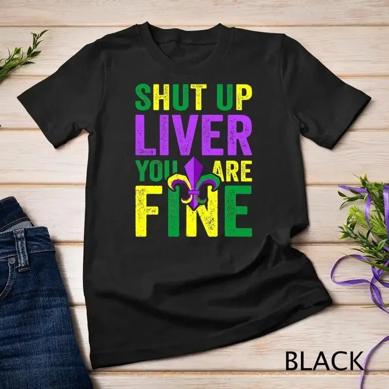 Фото Забавный костюм для парада Марди Гра, футболка унисекс с надписью Shut Up Liver Youre Fine №1