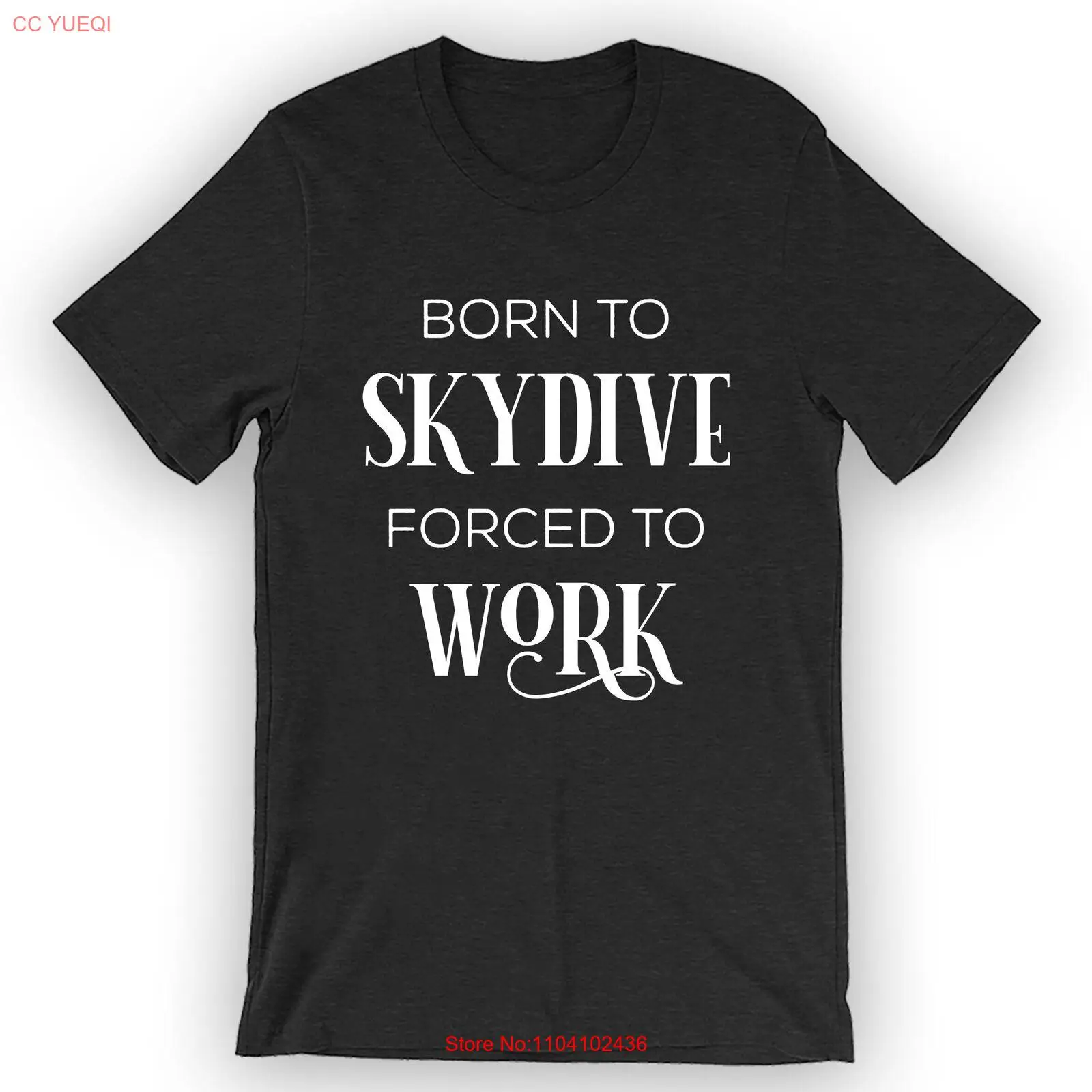Футболка унисекс Born To Skydive Forced Work Рубашка для прыжков с парашютом
