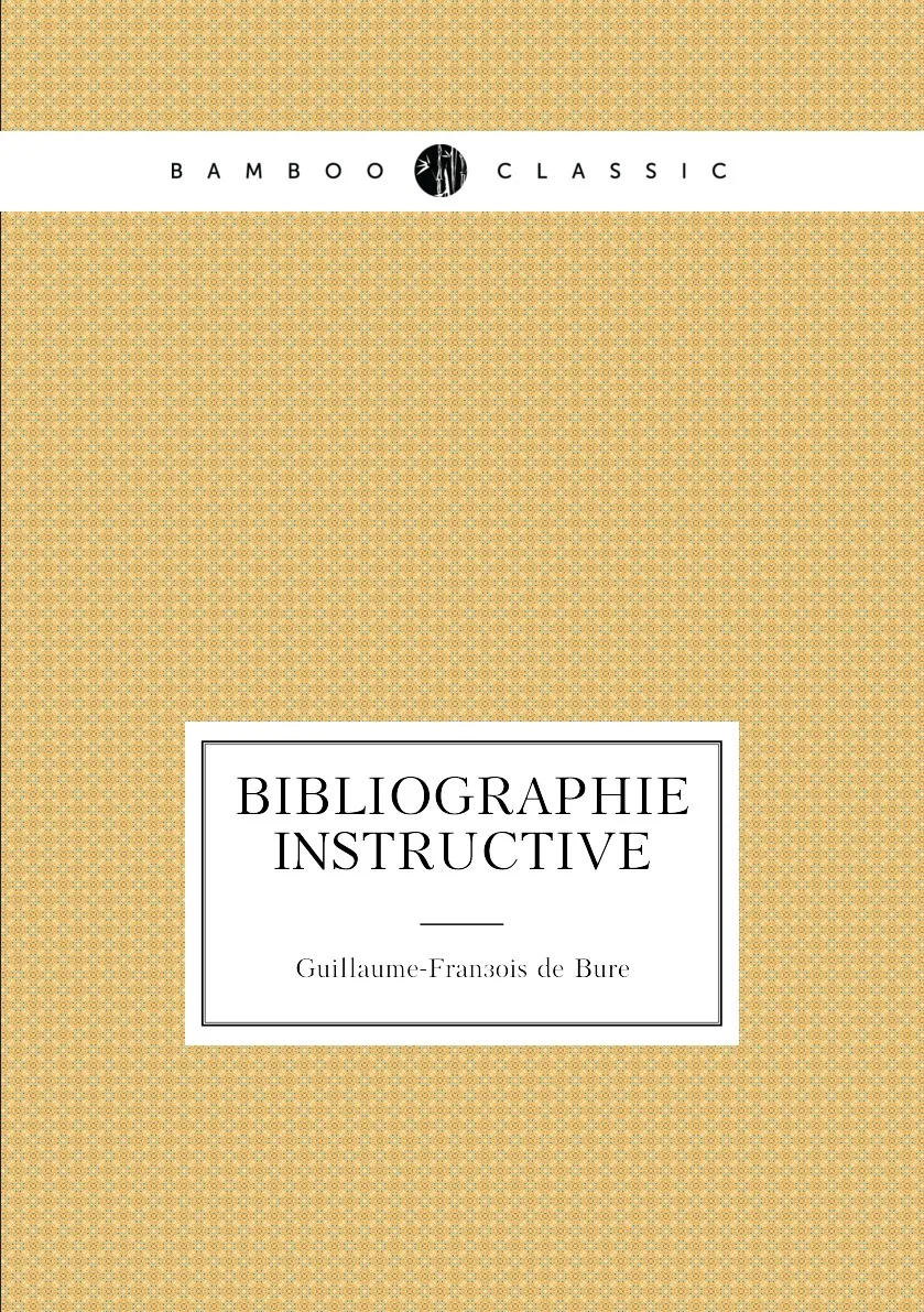 Книга Bibliographie Instructive. Guillaume-Francois de Bure |