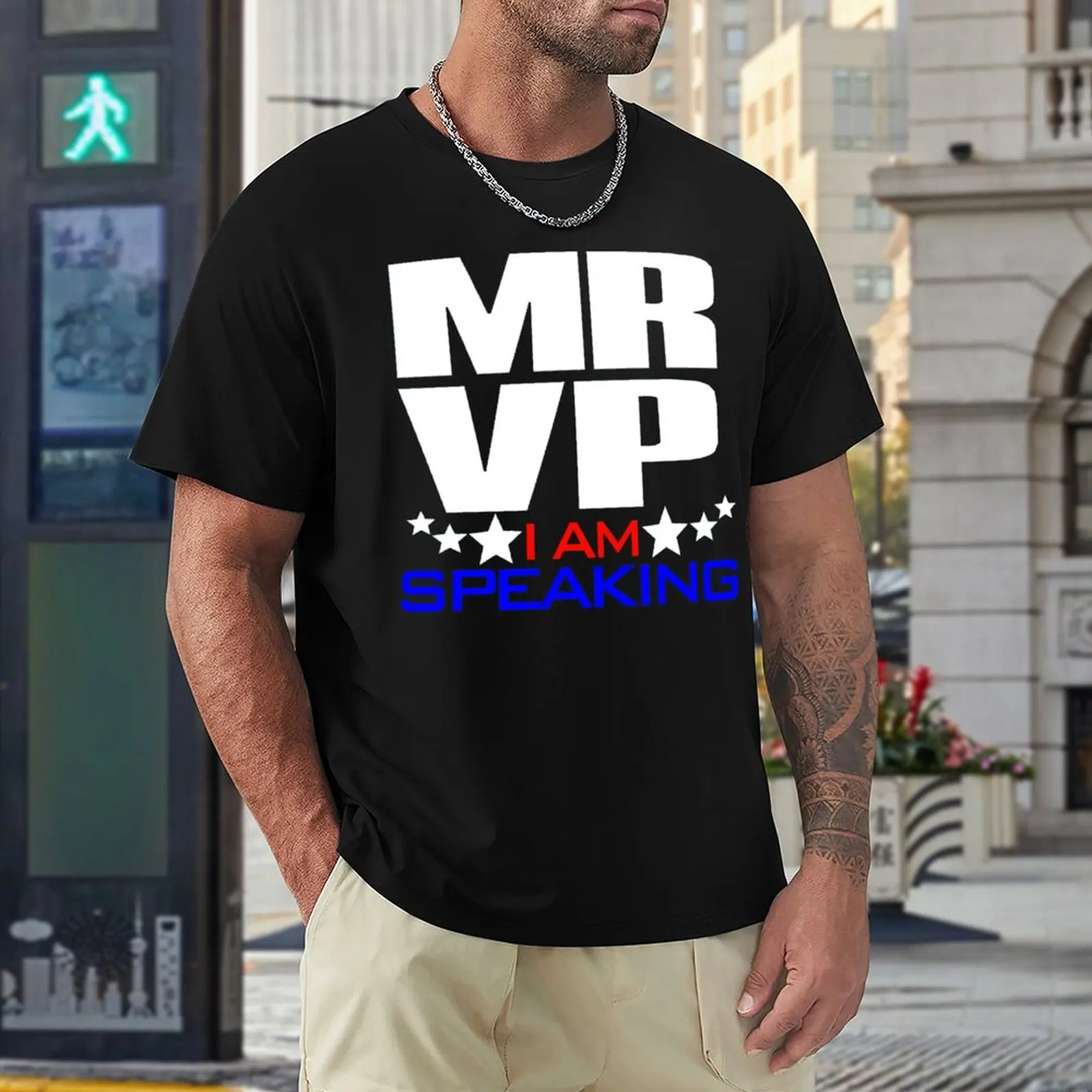 

MR VP I Am Speaking I Am Speaking K Round Neck T-shirt Campaign Tshirt Premium Funny Novelty Travel Eur Size