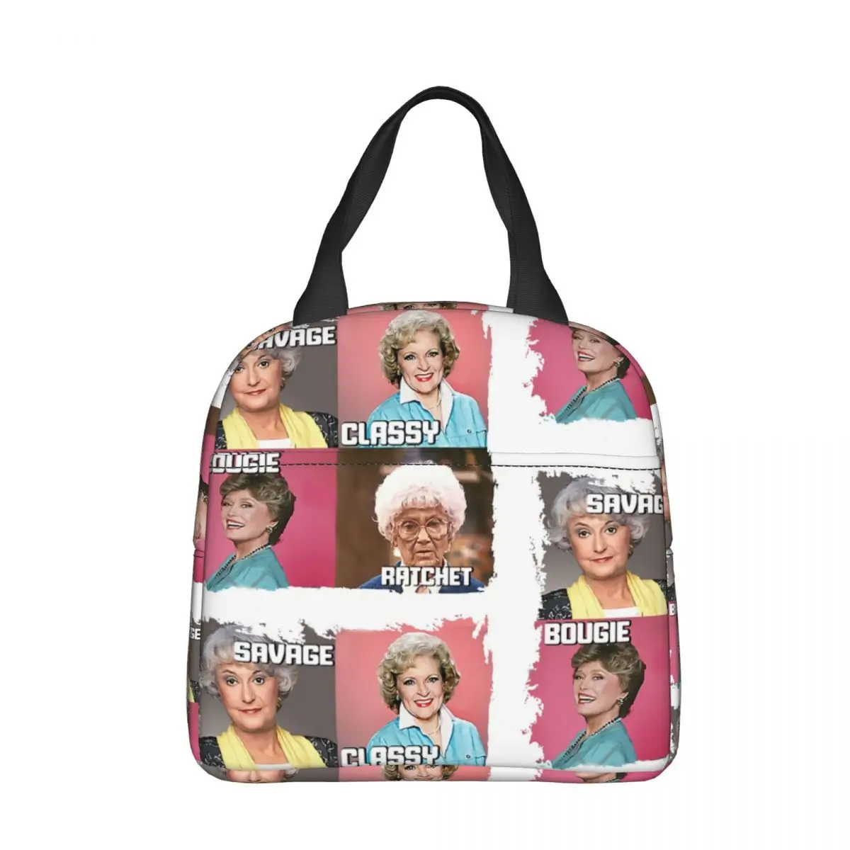 

Savage Classy Bougie Ratchet Portable Lunch Bag TV Play The Golden Girls Ice Cooler Pack Insulation Picnic Food Storage Bags