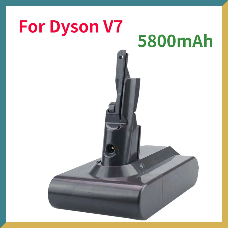

New battery for Dyson vacuum battery 5800mAh Replacement Dyson handheld vacuum cleaner LI-ION Durable V7