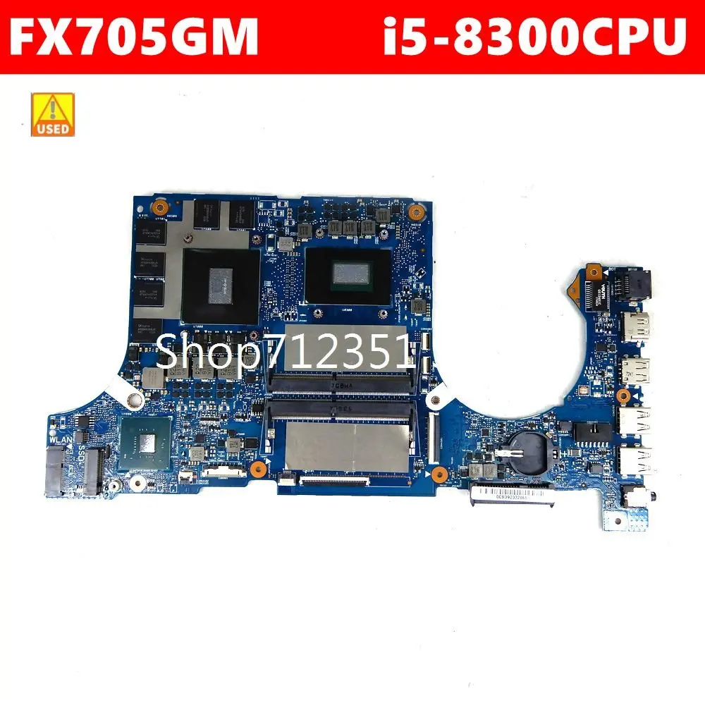 

Used FX705GM i5-8300CPU For Asus FX705G FX705GE FX705GD FX705GM Laptop Motherboard REV2.0 100% Test