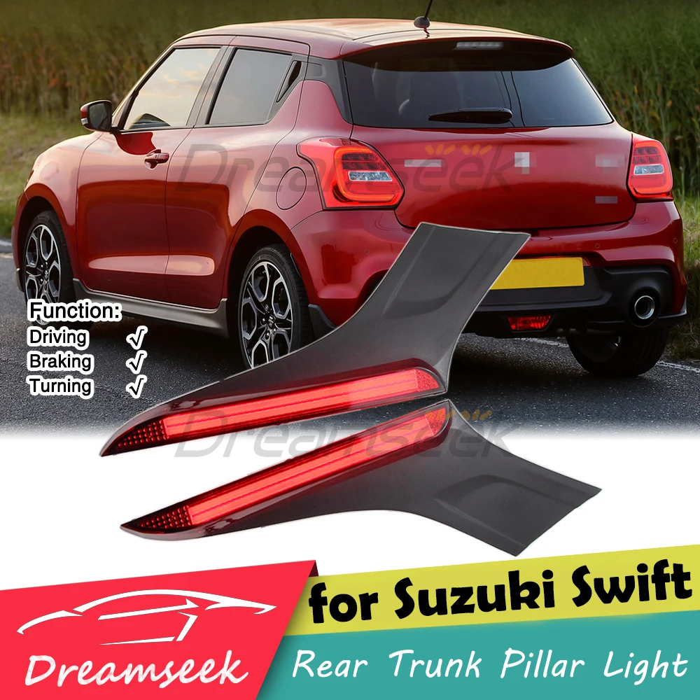 For Suzuki Swift A2L 2017 2018 2019 2020 2021 2022 2023 Driving Brake Lamp Rear LED Trunk Pillar Tail Light With Turn Signal