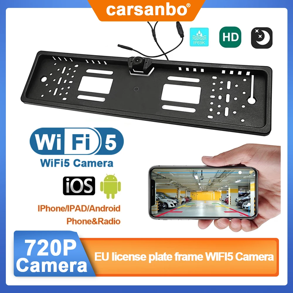 

Carsanbo Car Wifi 5 EU European License Plate Frame Reversing Camera Wireless Night Vision Camera Auto Parts with Reference Line