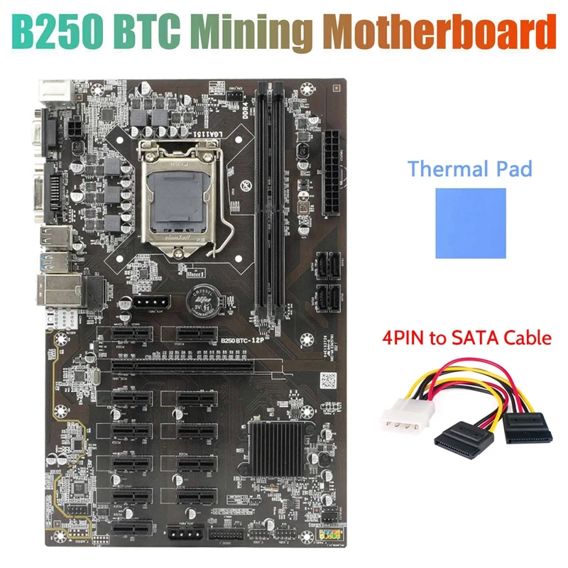 

NEW-B250 BTC Mining Motherboard with Thermal Pad+4PIN to SATA Cable 12XGraphics Card Slot LGA 1151 USB3.0 for BTC Miner