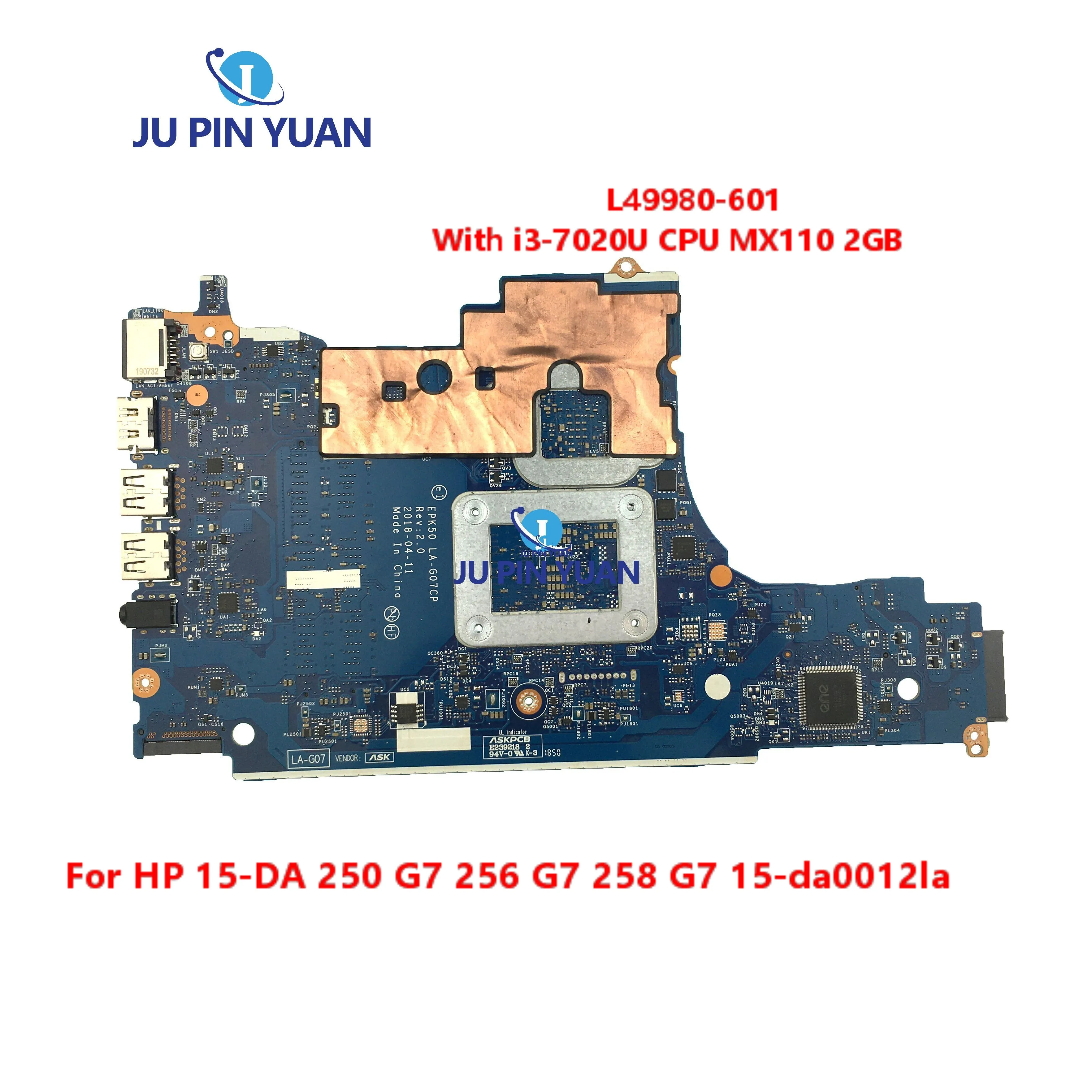 

L49980-001 L49980-601 EPK50 LA-G07CP для материнской платы ноутбука HP 15-DA 250 G7 256 G7 258 G7 15-da0012la с процессором i3-7020U MX110 2 ГБ