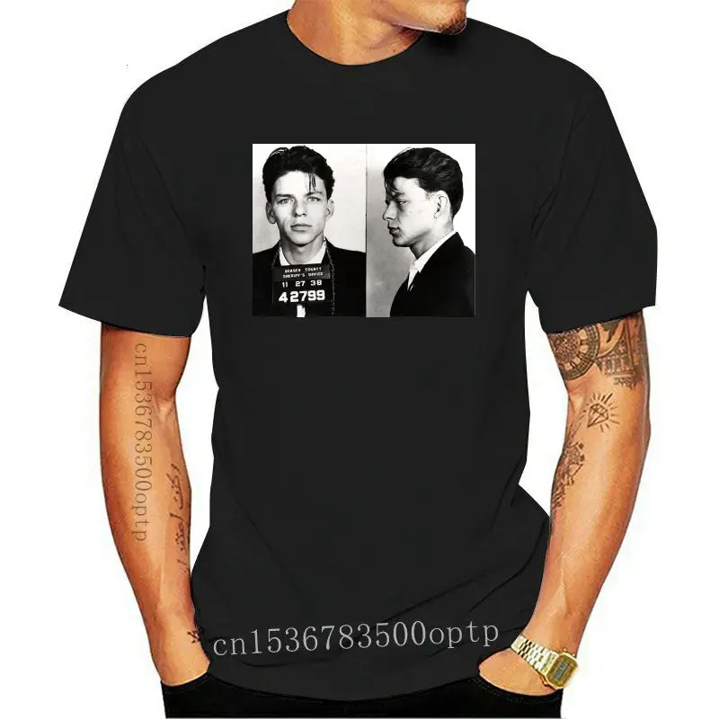 

Man Clothing New Frank Sinatra Retro Arrested Celebrity Mugshot Vintag Men'S T Shirt Size S - 3Xl Men Clothes Tee Shirt