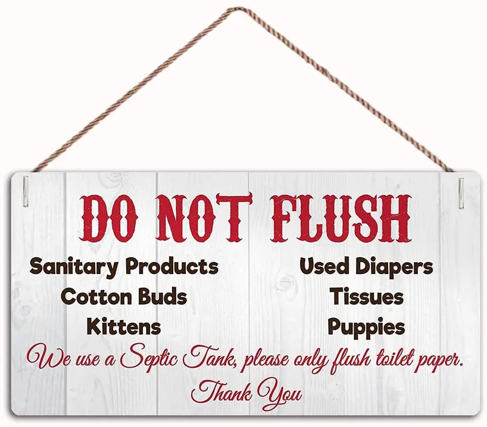 

Do Not Flush Septic Tank Novelty Wooden Bathroom Sign