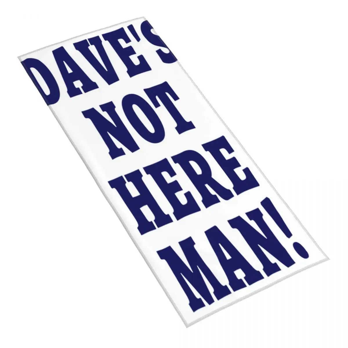 

Dave's Not Here Man Towel Comfortable Pool Towel Souvenir