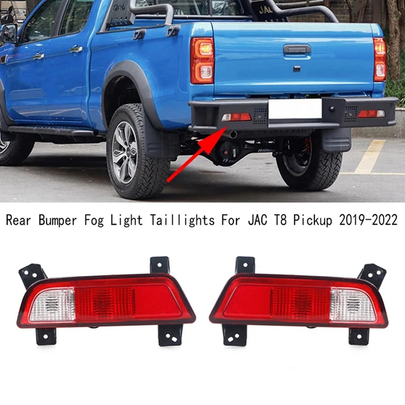 Rear Bumper Fog Light Taillights Brake Lamp For JAC T8 Pickup 2019-2022 Parking Warning Reflector