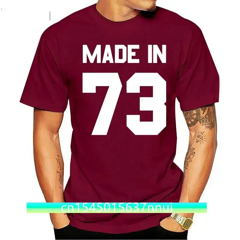 

Made In '73 - Mens T-Shirt - 13 Colours - 43rd Birthday - Present - Gift -1973 Short Sleeves O-Neck T Shirt Tops Tshirt Homme