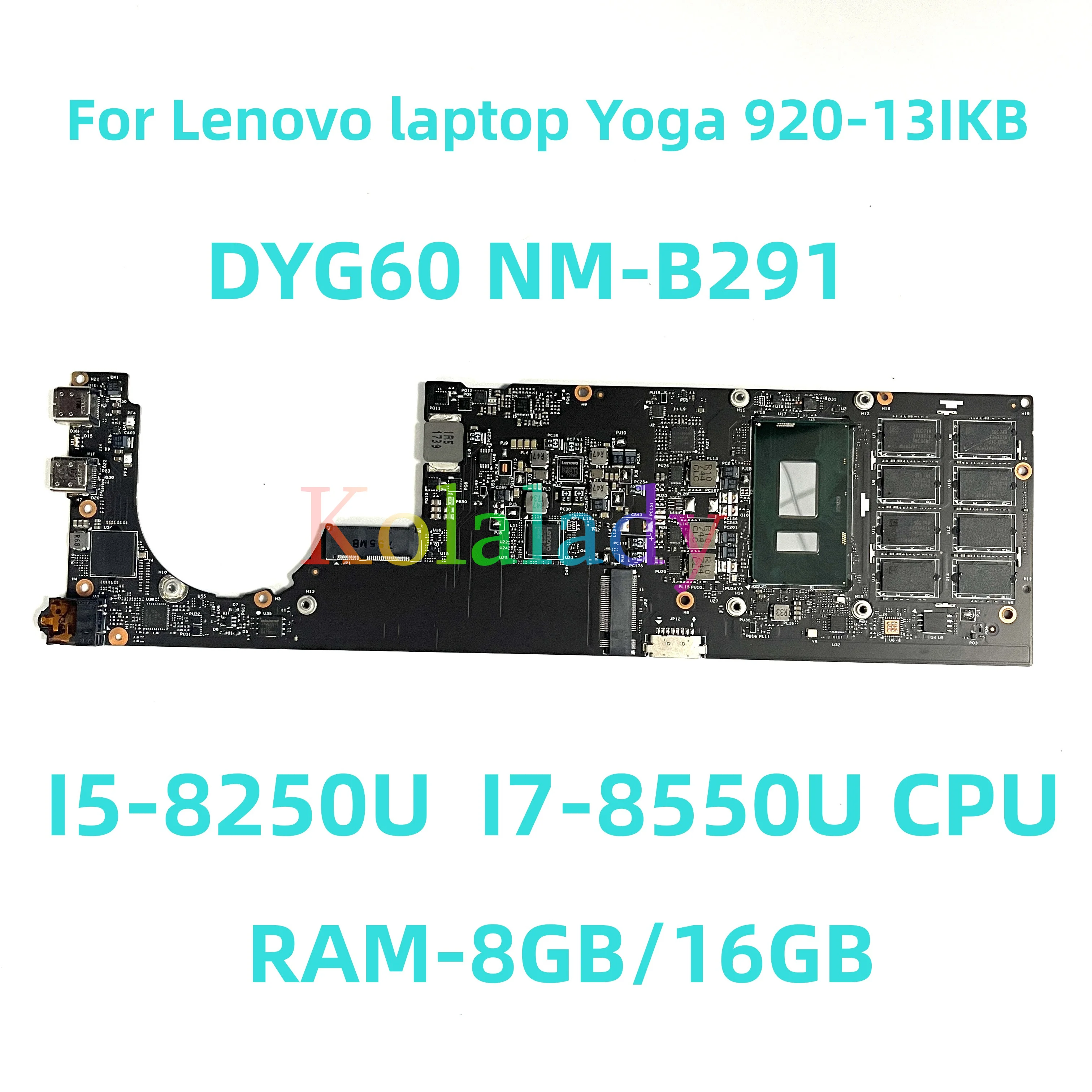 Для ноутбука Lenovo Yoga 920-13IKB, материнская плата для ноутбука, DYG60, Φ с зеркальным центральным процессором/16 ГБ, 100% Протестировано, полностью работает