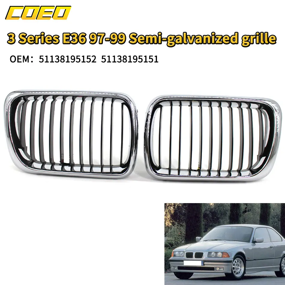 

Semi Electroplate Car Grill Replace Parts For BMW 3series E36 OEM 51138195152 51138195151 For Repair Upgrade Vehicle Looks