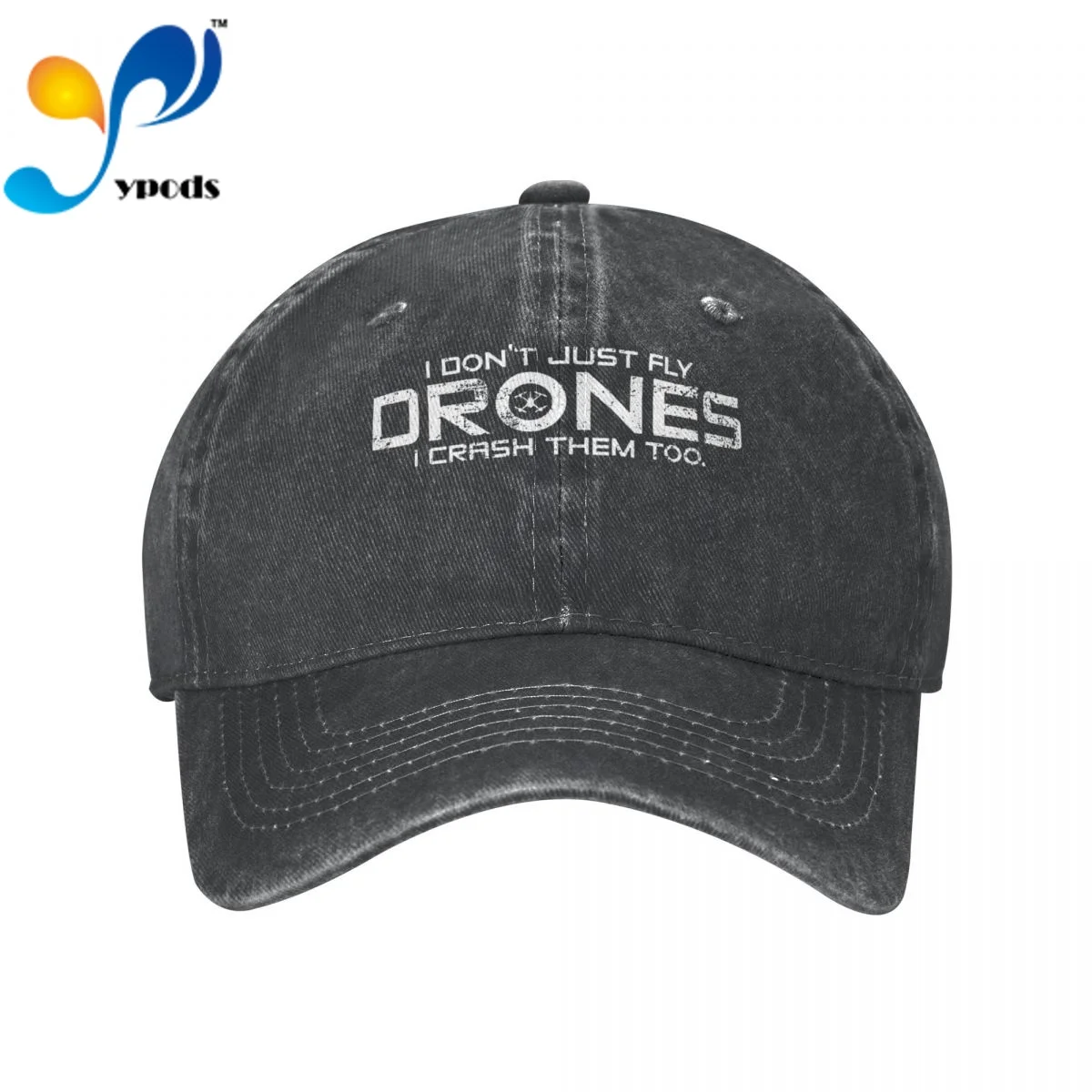 

I Don't Just Fly Drones I Crash Them Too. Women Men Cotton Baseball Cap Unisex Casual Caps Outdoor Trucker Snapback Hats