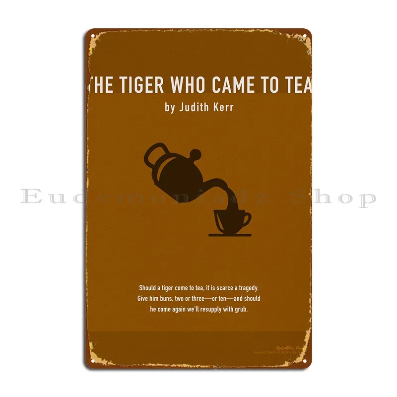 

The Tiger Who Came To Tea Metal Sign Bar Print Party Wall Plaque Wall Cave Tin Sign Poster