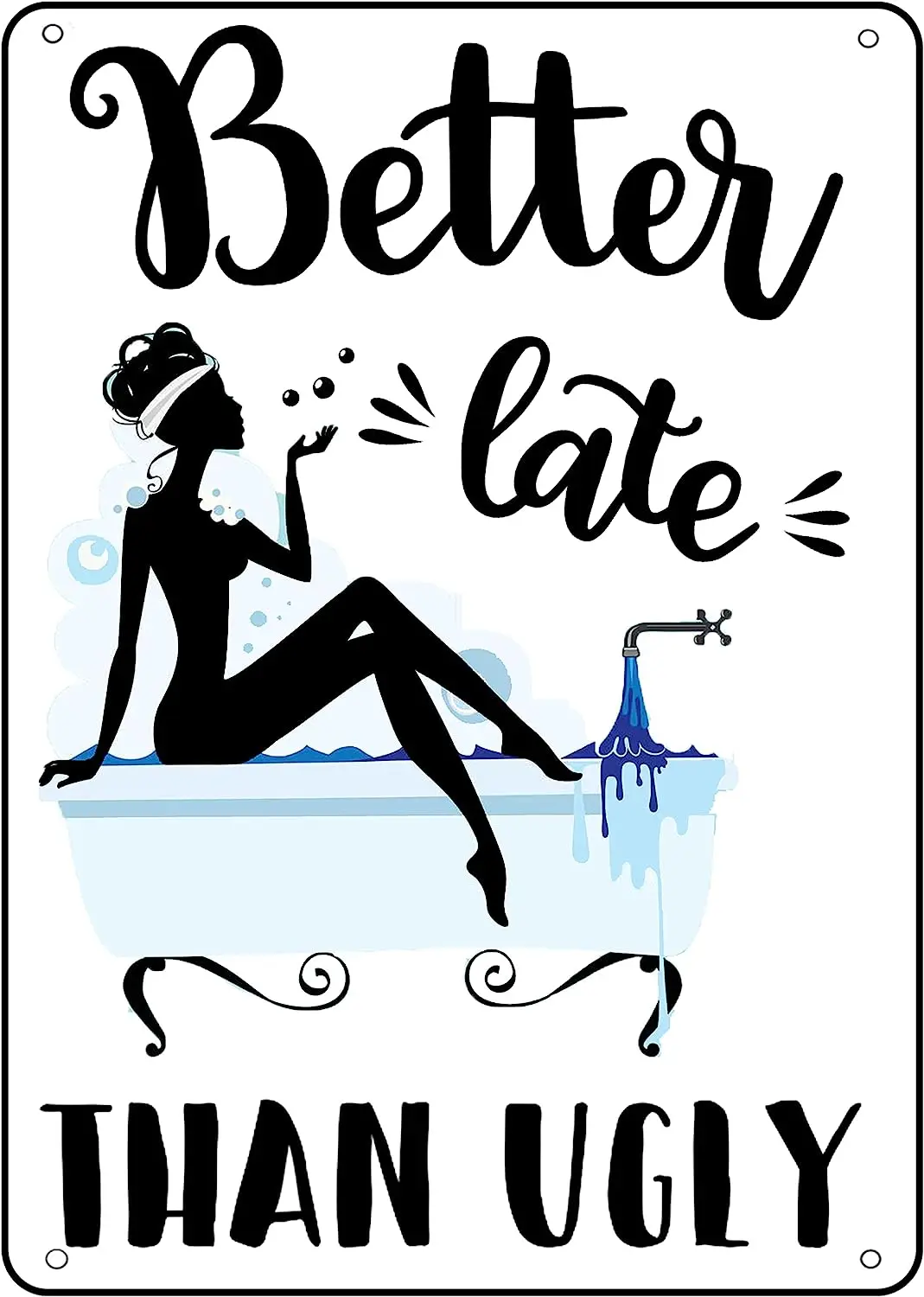 

Better Late Than Ugly Pin Up Girl Metal Sign Retro Wall Art Decoration for Bath Bedroom Decor 8x5.5 Inch
