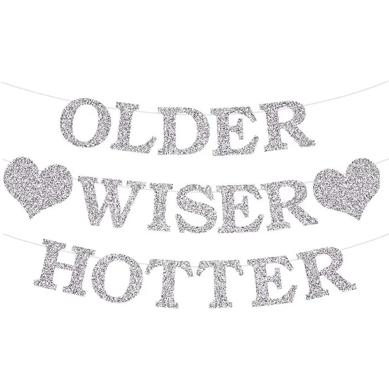 

Silver Glitter Older Wiser Hotter Banner Funny 30th 40th 50h 60th 70th 80th Birthday Party Decorations