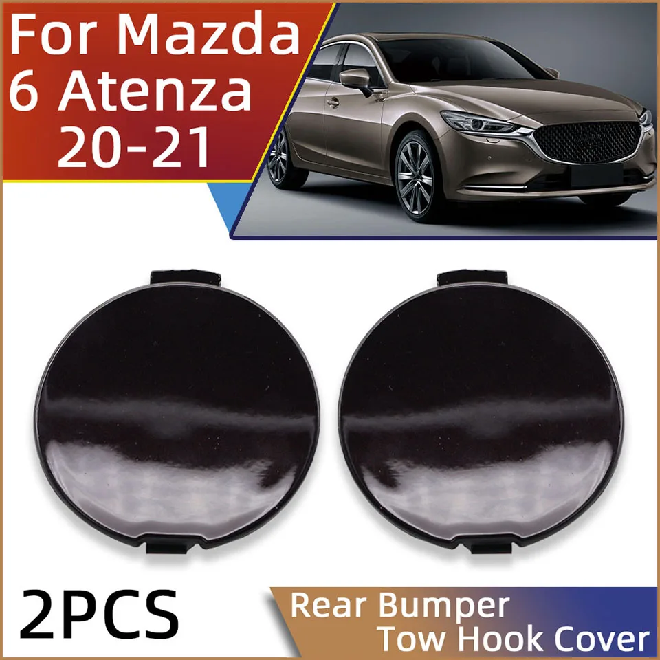 

2Pcs Auto Rear Bumper Towing Hook Eye Cover Cap For Mazda 6 Atenza Sedan 2020-2021 Tow Hooking Hauling Trailer Lid Garnish Trim