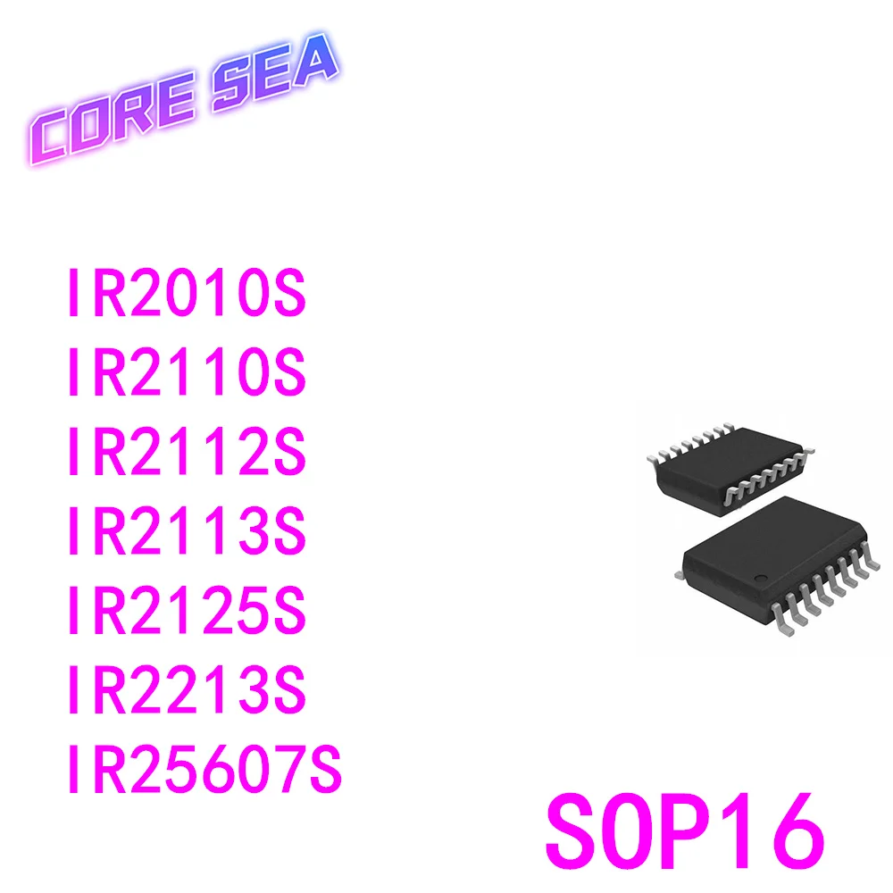 

10PCS IR2010S 2110 2112 2113 2213 2010 2125 25607 S STRPBF SOP16