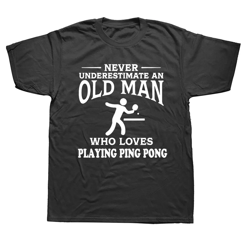 

Никогда не недооценивать пожилой человек любит играть в пинг понг Футболка Настольный теннис Графический подарок на день рождения с коротк...
