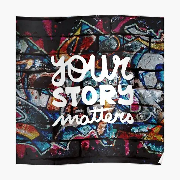 Colorful Hip Hop Grunge Your Story Matte  Poster Painting Picture Funny Decoration Modern Print Room Home Art Vintage No Frame