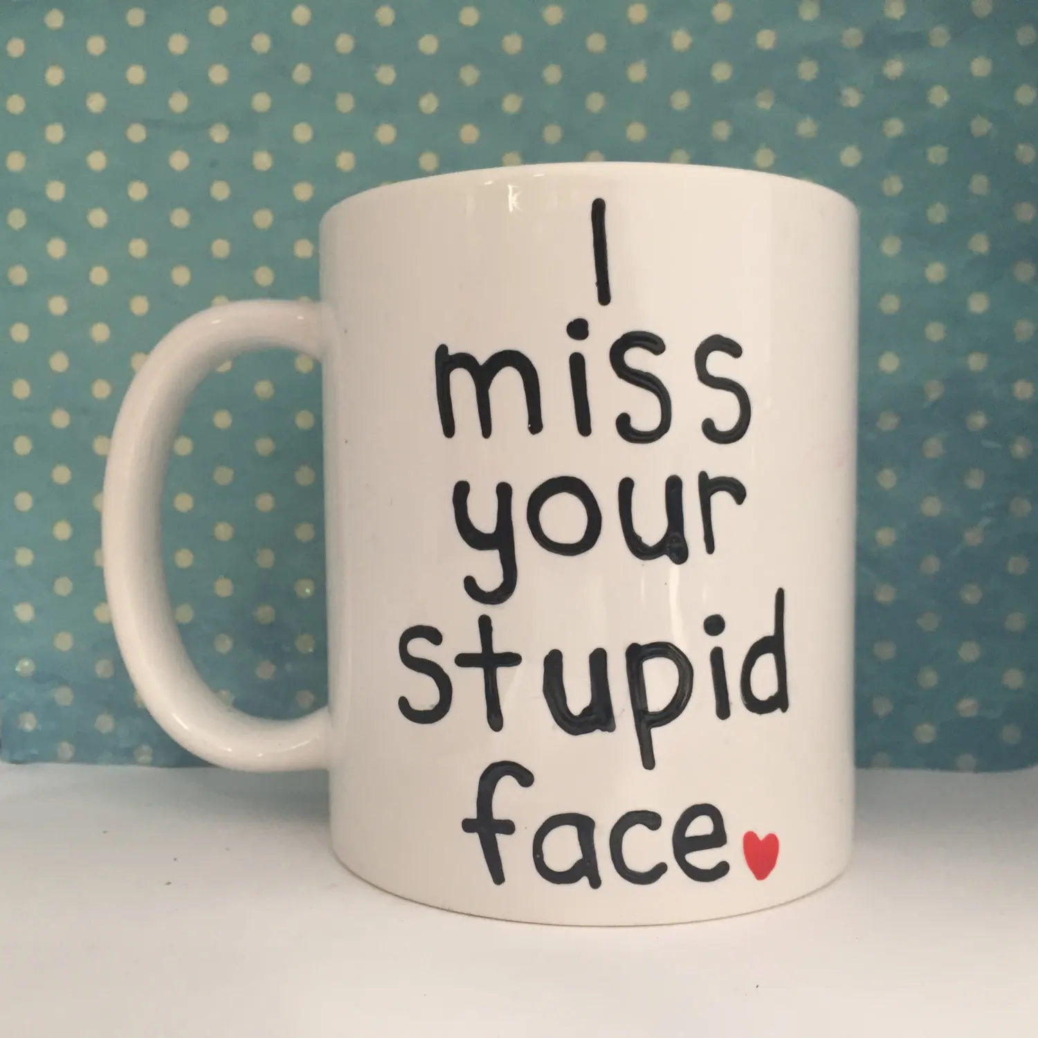 

I miss your stupid face white coffee mug Coffee Mug Brother Gifts Sister Home Decal Friend Gifts Kid Milk Mugs Novelty Beer Cups