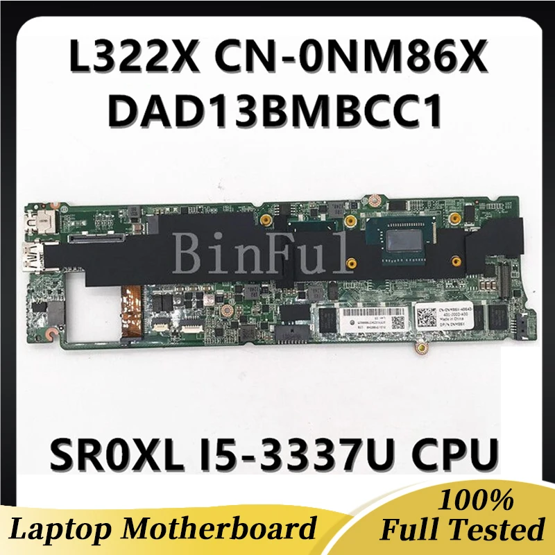 

CN-0NM86X 0NM86X NM86X Mainboard For XPS 13 L322X Laptop Motherboard DAD13BMBCC1 With SR0XL I5-3337U CPU SLJ8B 100% Full Tested
