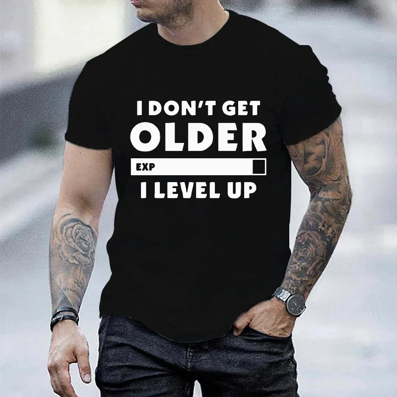 

Fashion I Don't Get Older I Level T-shirt Gamers Gaming Men Women Short Sleeve Tshirts O Neck Men's T-Shirt Men's Tops Clothing