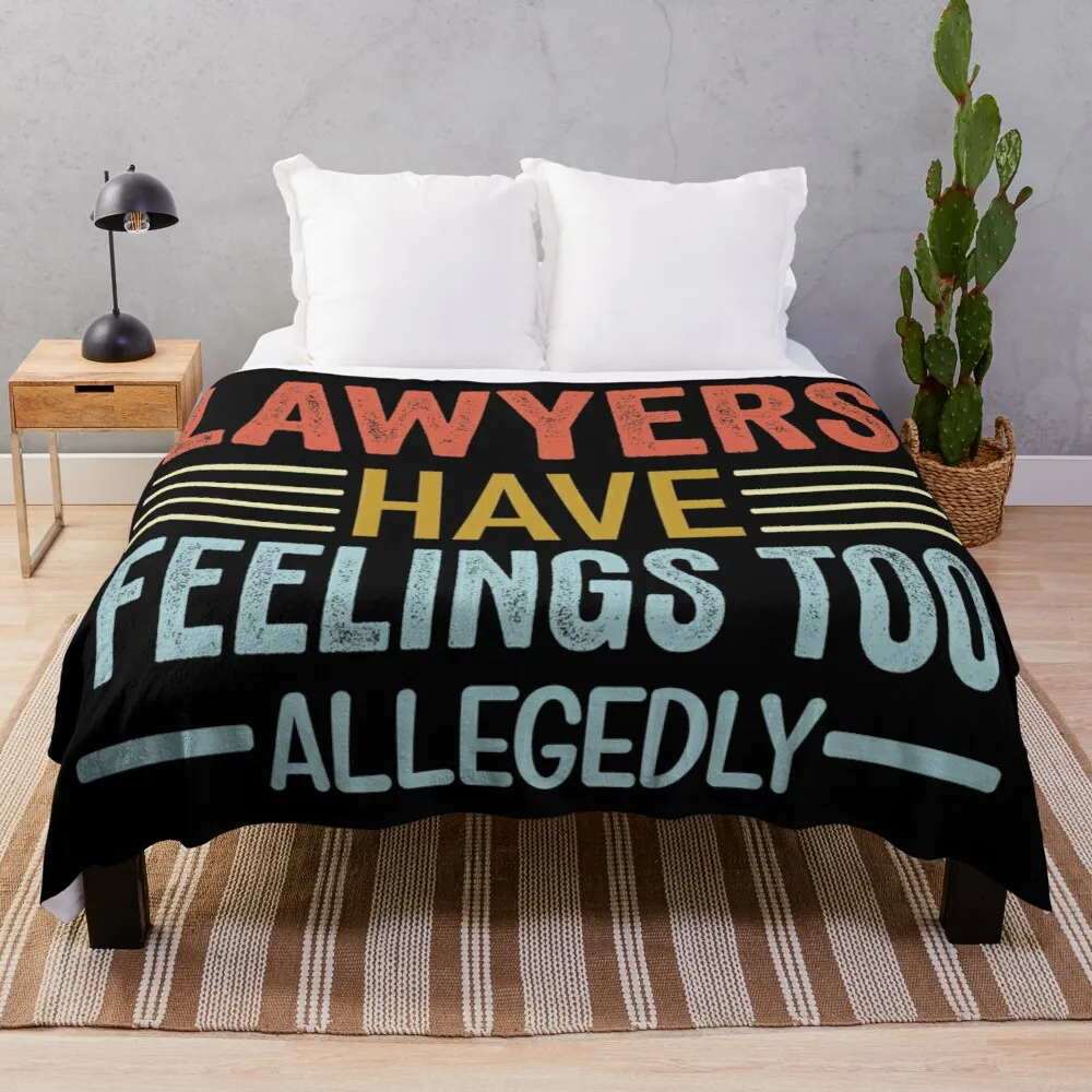 

Lawyers Have Feelings Too Allegedly Funny Lawyer Law Student Gift Throw Blanket Blanket Fleece Plush Queen Size Blanket