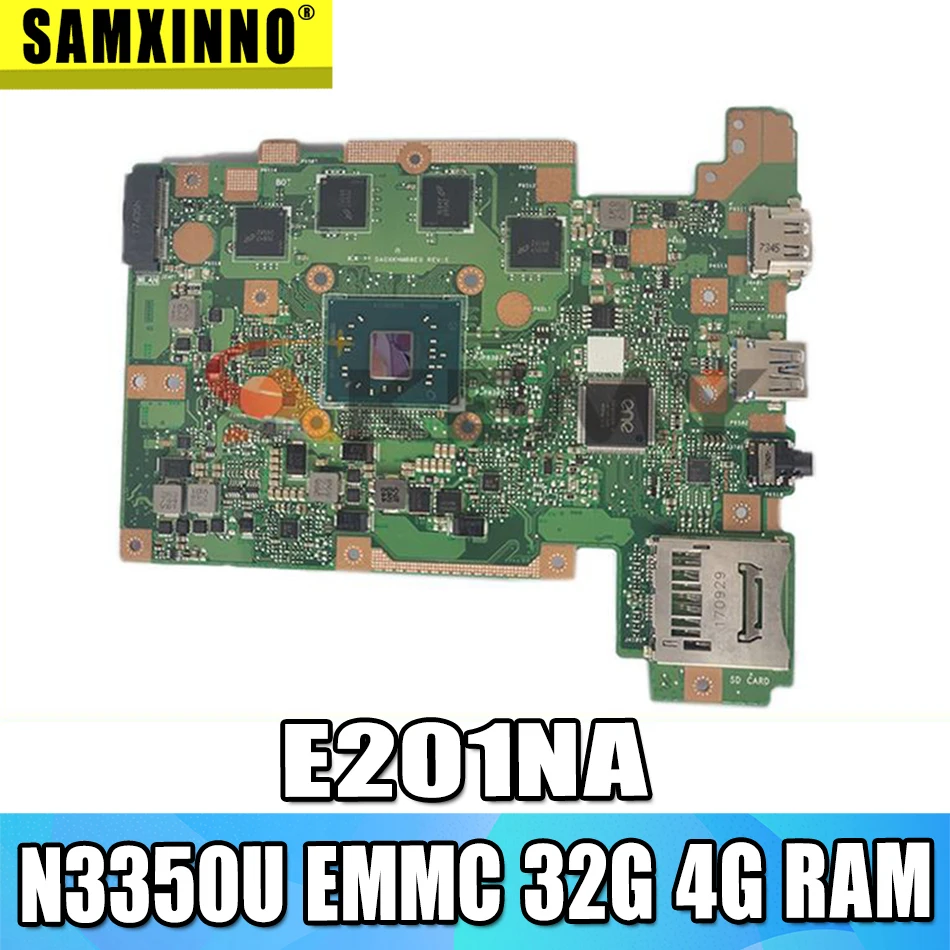 

E201NAS MAIN_BD.4G/N3350U/AS EMMC 32G mainboard For ASUS E201NAS E201NA E201N Laptop motherboard E201NAS motherboard 100% Tested
