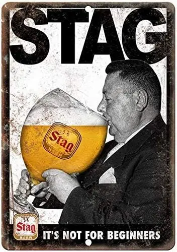 

Металлическая вывеска Stag Beer Not For Beginners
