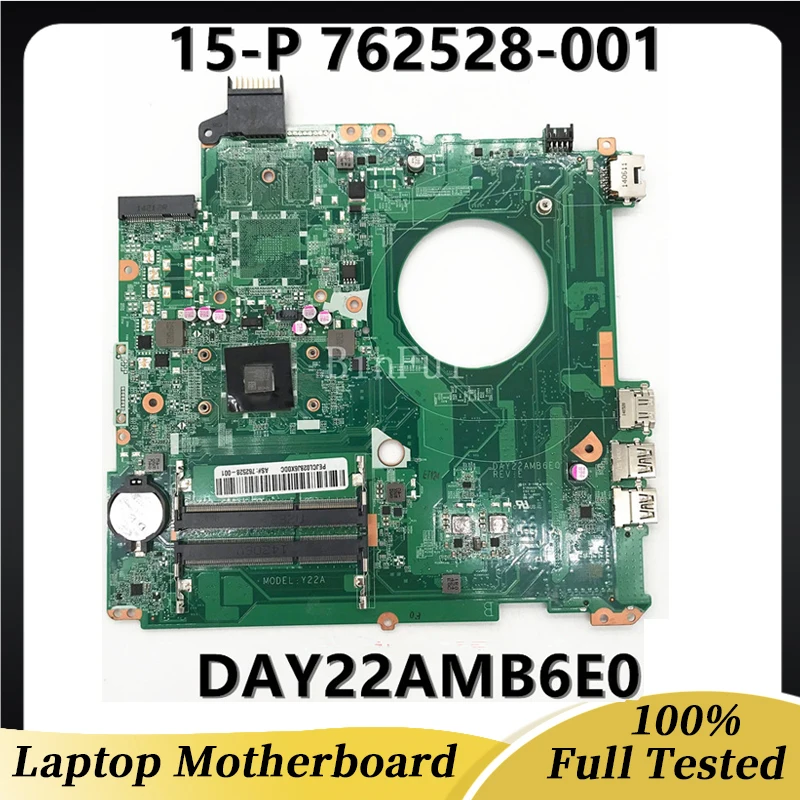 Mainboard For HP 15-P Series Laptop Motherboard NoteBook W/A4-6210 CPU 762528-001 762528-501 762528-601 DAY22AMB6E0 100% Tested