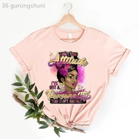 i dont have attitude i have got a personality you cant handle graphic print tshirts women melanin black girls magic t shirt