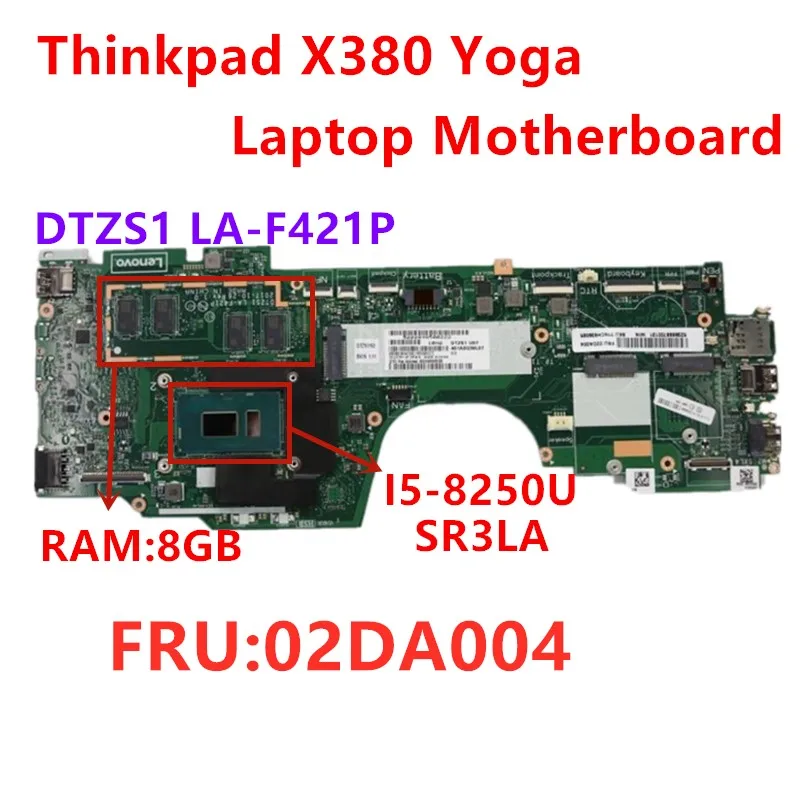 

Lenovo Thinkpad X380 Yoga I5-8250U RAM 8G Laptop Motherboard Mainboard FRU 02DA004 100% tested ok