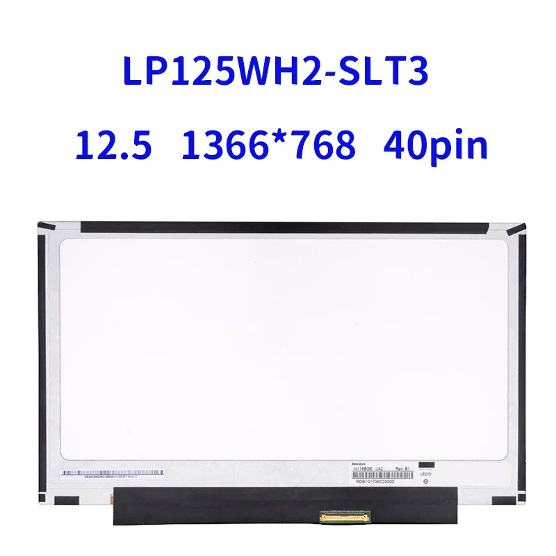 

LP125WH2-SLT3 12.5" LED HD LCD Display Screen Panel Matte 40Pins 1366x768
