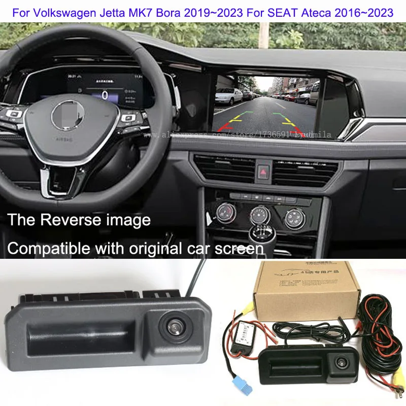 

Для Volkswagen Jetta MK7 Bora 2019 ~ 2023 Для SEAT Ateca 2016 ~ 2023 Совместимость с OEM-экраном Ручка багажника HD Камера заднего вида