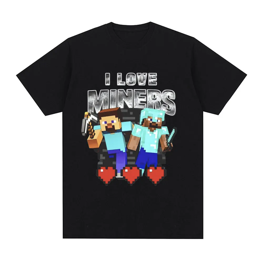 I Love Miners Print T Shirt Otaku Game Funny Meme T-shirt Mens Women Clothing Cotton Casual Short Sleeve Oversized Shirts Tops