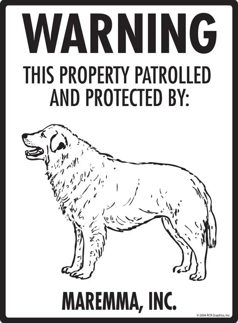 

Warning! Maremma - Property Protected and Beware Aluminum Dog Sign - 9" x 12"