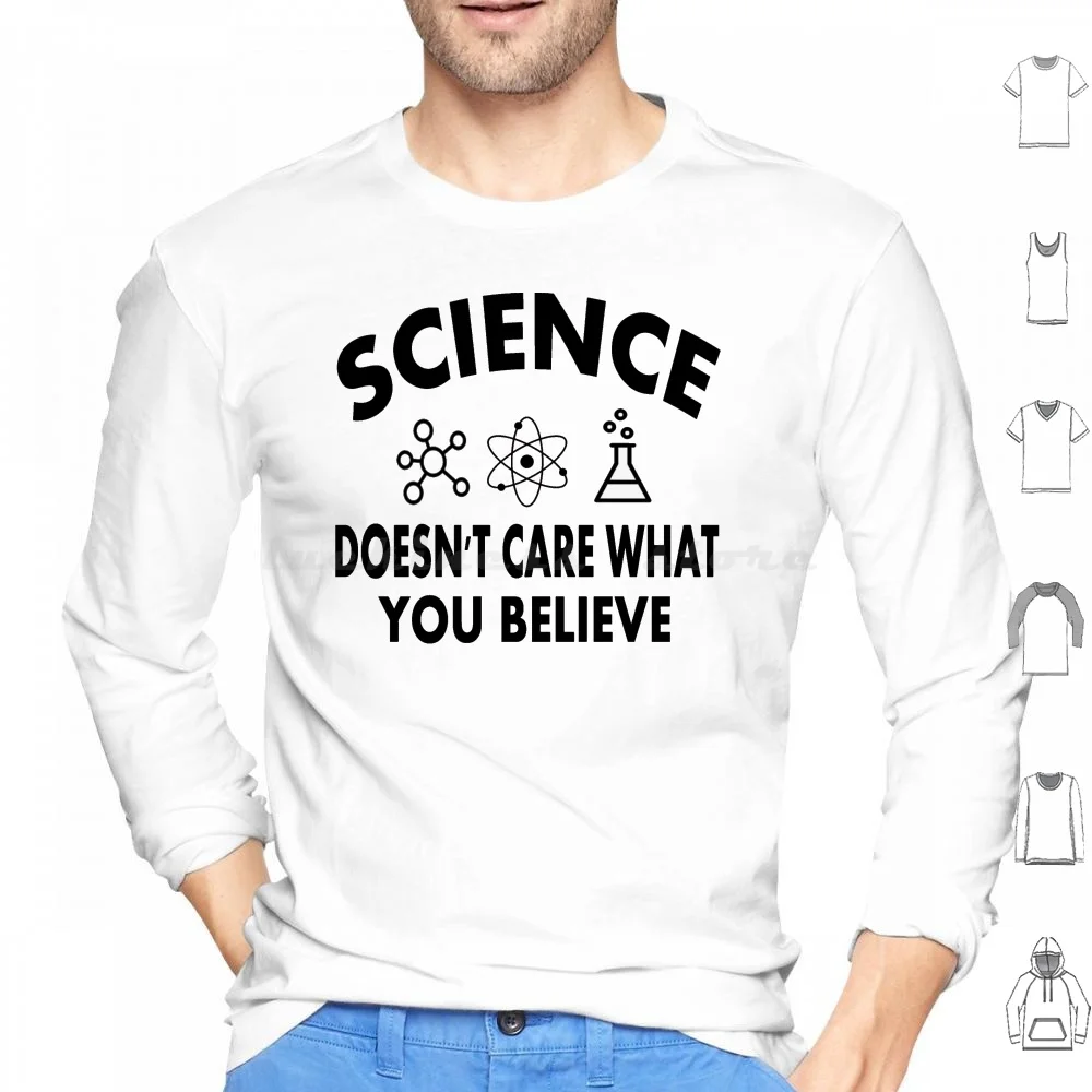 

Наука не заботится о том, что вы верите, толстовка из хлопка с длинным рукавом. Наука не заботится о том, в чем вы верите, наука не заботится