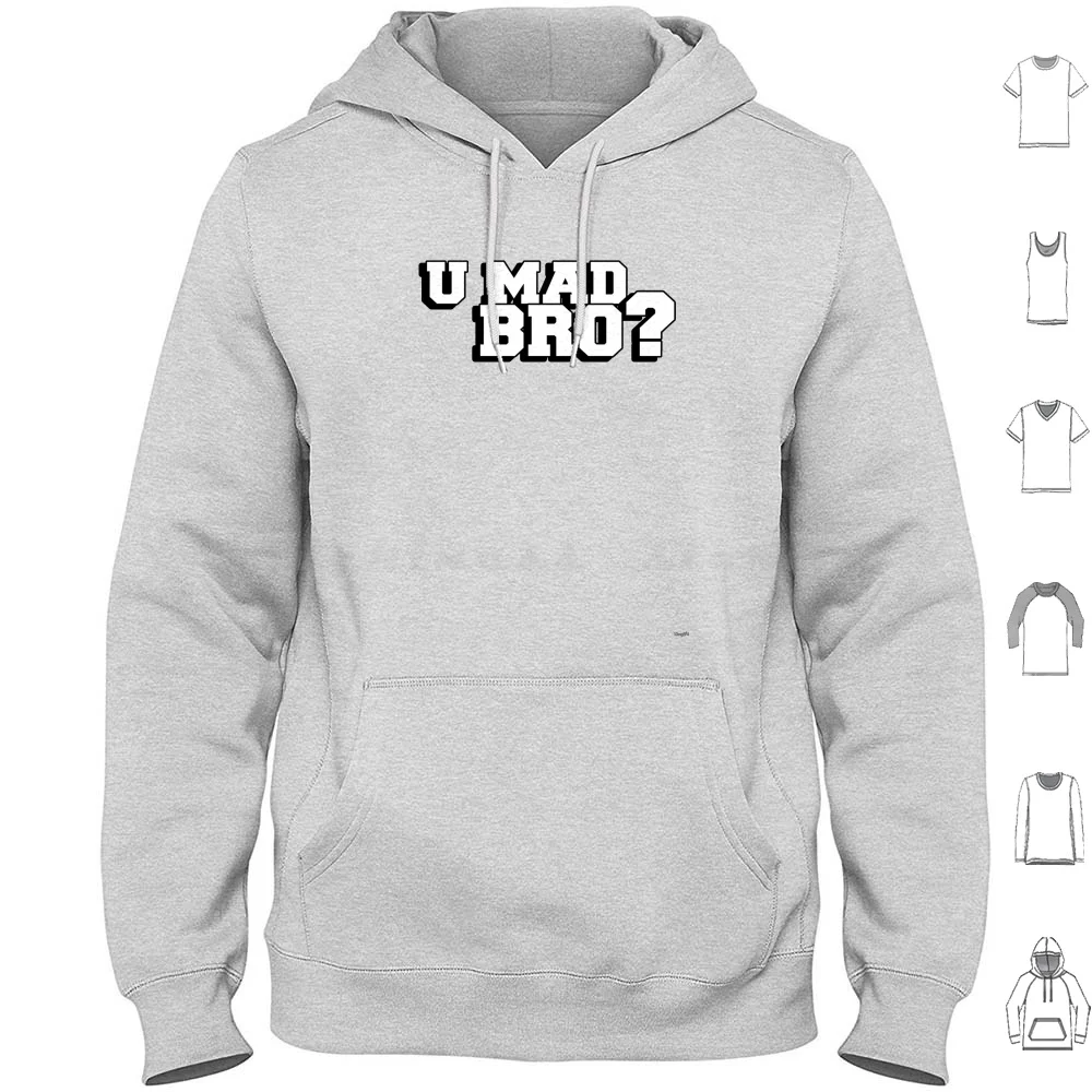 

U Mad Bro  Are You Mad Bro  Hoodie cotton Long Sleeve U Mad Bro Are You Made Bro Mad Bro Quote Text Funny Parody Haha Humor